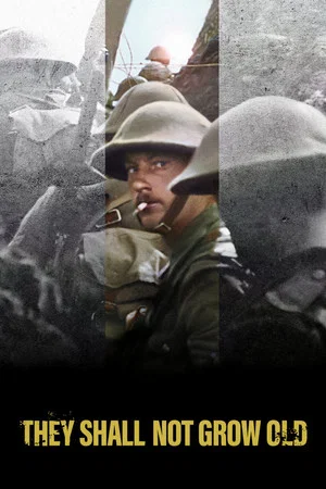 They Shall Not Grow Old (2018) poster