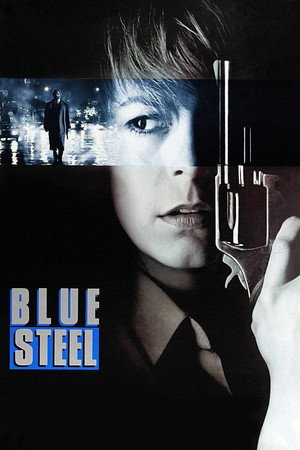 Blue Steel (1990) poster or primary title artwork