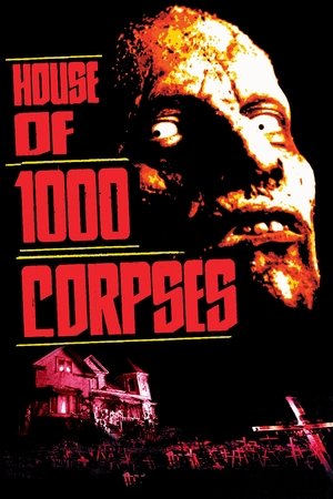 House of 1000 Corpses (2003) poster or primary title artwork