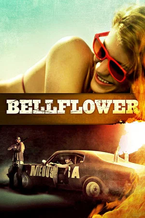 Bellflower (2011) poster or primary title artwork