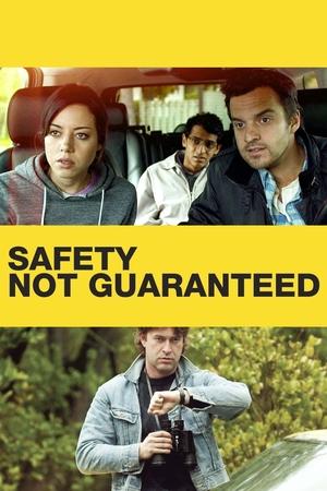 Safety Not Guaranteed (2012) poster or primary title artwork