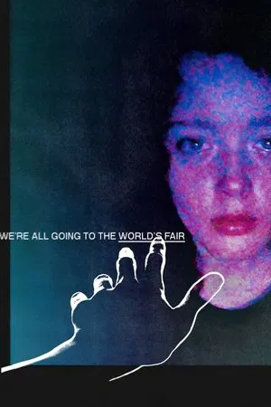 We're All Going to the World's Fair (2021) poster or primary title artwork