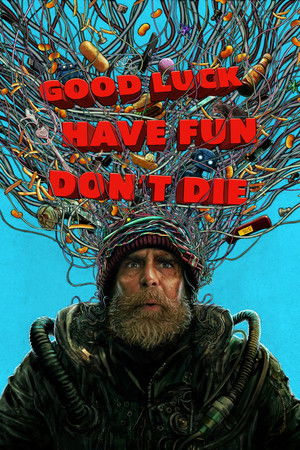 Good Luck, Have Fun, Don't Die (2026) poster or primary title artwork
