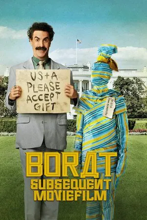 Borat Subsequent Moviefilm poster featuring Borat and Tutar outside the White House