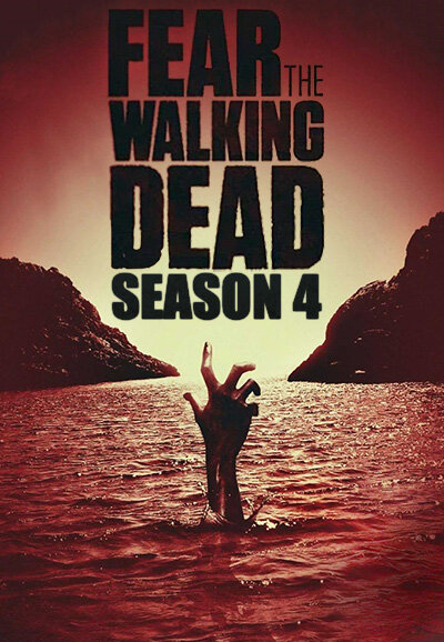 Fear the Walking Dead: Season 4 poster or season artwork