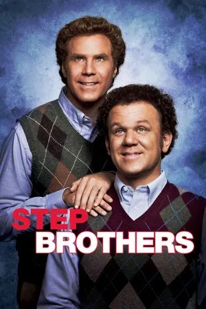Step Brothers poster featuring Will Ferrell and John C. Reilly