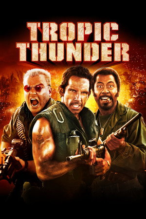 Tropic Thunder poster featuring Jack Black, Ben Stiller, and Robert Downey Jr.