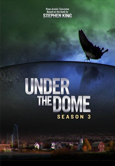 Under the Dome: Season 3 poster or season artwork