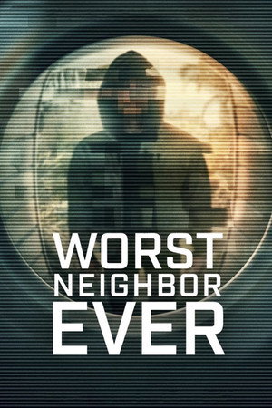 Poster for Worst Neighbor Ever (2026)